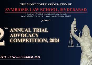 2nd Annual Trial Advocacy Competition (ATAC), 2024 | Symbiosis Law School, Hyderabad