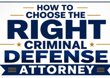 How to Choose the Right Criminal Defense Attorney