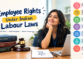 Employee Rights Under Indian Labour Law